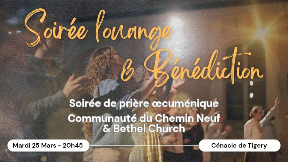 Soire louange bndiction Bethel 25 mars
